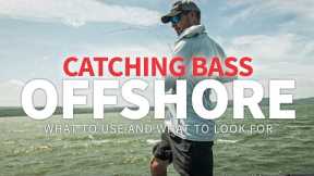 Offshore Bass Fishing: How to LOCATE and CATCH Bass Offshore!