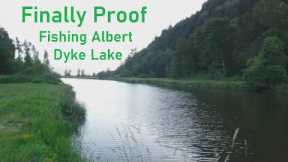 Finally Proof Fishing Albert Dyke Lake