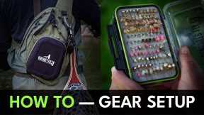 Fly Fishing Gear Setup & Fly Box Organization Tips | Module 2, Section 2