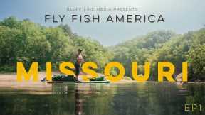 Fly Fish America | EP1 | MISSOURI