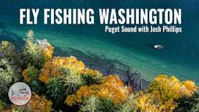 FLY FISHING the PUGET SOUND: Cutthroat & Coho fishing with Josh Phillips