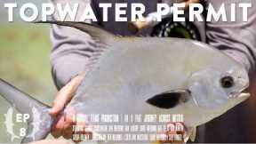 You Can Catch Permit on Topwater? An On-Foot Fly Fishing Miracle that Ends In Mayhem // Ep 8