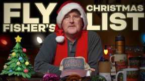 What's on My Fly Fishing Christmas List!