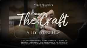 Catskill Fly Tying Stories | Honing the Craft (2024) | Full Documentary Film