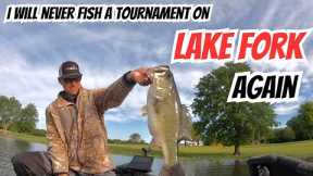 WHY I WILL NEVER FISH A TOURNAMENT ON LAKE FORK AGAIN!!!!
