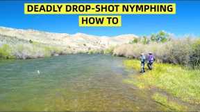 Deadly Drop-Shot Nymphing for Trout | How To