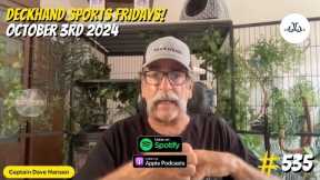 Deckhand Sports Fridays! | Your Saltwater Guide Show w/ Dave Hansen #535