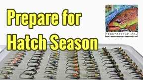 Fly Fishing Basics | Preparing for Hatch Season | Organize Your Flies