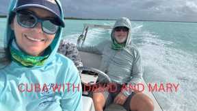 Cuba fly fishing with David and Mary