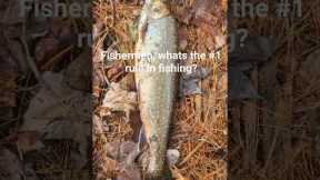 fishermen, whats the #1 rule in fishing #fishing #shots