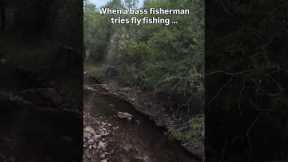 When a Bass Fisherman Tries Fly Fishing #fishing #funny #shorts