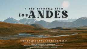 The next Patagonia. Fly Fishing the Andes Mountains (full film)