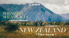 Loop Presents: Wild Fish / Wild Places with Emilie Björkman fly fishing in New Zealand