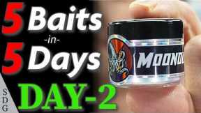 5 BAITS in 5 DAYS (Day 2) - Featuring Moondust! (SDG Uncut)