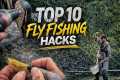 Top 10 CHEAP Fly Fishing Hacks Every