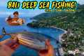 BALI Deep Sea FISHING 2026 - Amed,