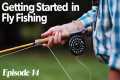 Fly Casting 101 | Getting Started In